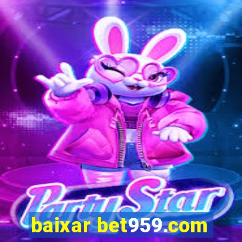 baixar bet959.com